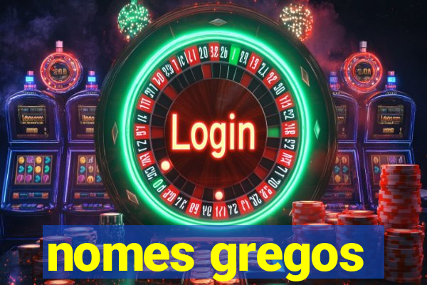 nomes gregos